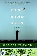 East Wind, Rain