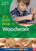 The Little Book of Woodwork