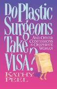 Do Plastic Surgeons Take Visa?