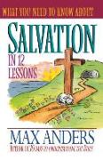 What You Need to Know about Salvation in 12 Lessons
