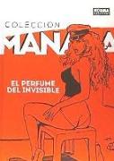 Colección Manara 4, El perfume del invisible