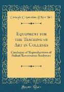 Equipment for the Teaching of Art in Colleges