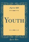 Youth (Classic Reprint)