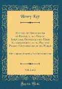 History the Interpreter of Prophecy, or a View of Scriptural Prophecies and Their Accomplishment in the Past and Present Occurrences of the World, Vol. 2 of 2
