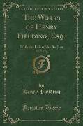 The Works of Henry Fielding, Esq., Vol. 7 of 12