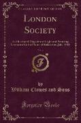 London Society, Vol. 4