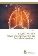 Expression von Hitzeschockproteinen bei Bronchialkarzinom