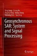 Geosynchronous SAR: System and Signal Processing