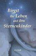 Birgit, ihr Leben und ihre Sternenkinder
