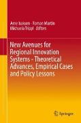 New Avenues for Regional Innovation Systems - Theoretical Advances, Empirical Cases and Policy Lessons