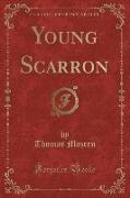 Young Scarron (Classic Reprint)