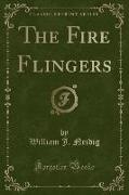 The Fire Flingers (Classic Reprint)