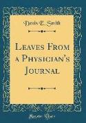 Leaves From a Physician's Journal (Classic Reprint)