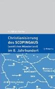 Christianisierung des Scopingaus (westliches Münsterland) im 8. Jahrhundert