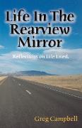 Life In The Rearview Mirror