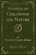 Stories of Childhood and Nature (Classic Reprint)