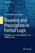 Meaning and Proscription in Formal Logic