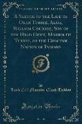 A Sketch of the Life of Okah Tubbee, Alias, William Chubbee, Son of the Head Chief, Mosholeh Tubbee, of the Choctaw Nation of Indians (Classic Reprint)