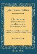 A Record of the Descendants of John Baldwin, of Stonington, Conn