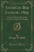 American Bee Journal, 1895, Vol. 35