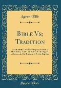 Bible Vs, Tradition