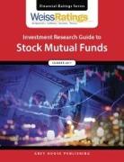 Weiss Ratings Investment Research Guide to Stock Mutual Funds, Summer 2017