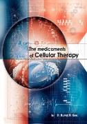 The Medicaments of Cellular Therapy