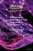 Bioresorbable Materials and Their Application in Electronics