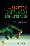 The Strategic Digital Media Entrepreneur