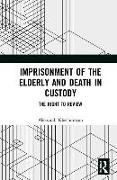 Imprisonment of the Elderly and Death in Custody