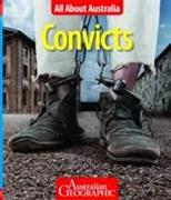 Convicts - All About Australia - Australian Geographic