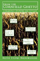 From the Cornfield Ghetto: A Collection of Stories and Novellas