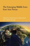 The Emerging Middle East-East Asia Nexus