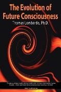 The Evolution of Future Consciousness