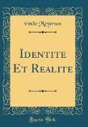 Identité Et Réalité (Classic Reprint)