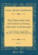 The Parliamentary or Constitutional History of England, Vol. 4