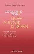 Cognitive Yoga, How a Book is Born