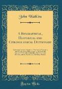 A Biographical, Historical and Chronological Dictionary