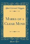 Marks of a Clear Mind (Classic Reprint)