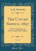 The United Service, 1897, Vol. 17