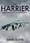 The Harrier: The World's First V/Stol Fighter