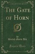 The Gate of Horn (Classic Reprint)
