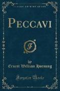 Peccavi (Classic Reprint)