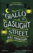 Il giallo di Gaslight street. Le indagini dei detective di Gower St