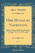Der Hodscha Nasreddin, Vol. 1: Türkische, Arabische, Berberische, Maltesische, Sizilianische, Kalabrische, Kroatische, Serbische Und Griechische Märl