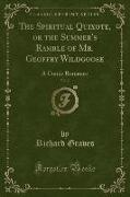 The Spiritual Quixote, or the Summer's Ramble of Mr. Geoffry Wildgoose, Vol. 2