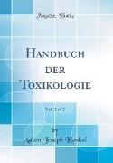 Handbuch der Toxikologie, Vol. 2 of 2 (Classic Reprint)