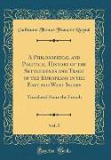 A Philosophical and Political History of the Settlements and Trade of the Europeans in the East and West Indies, Vol. 5