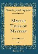 Master Tales of Mystery, Vol. 2 (Classic Reprint)