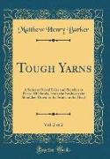 Tough Yarns, Vol. 2 of 2